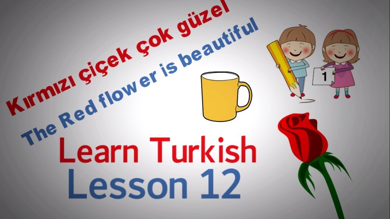 Learn Turkish Lesson 12 - Making Sentences with Turkish Colours