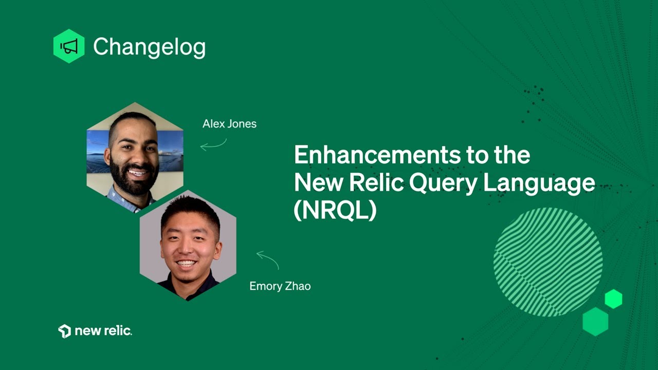 Changelog - Enhancements to the New Relic Query Language (NRQL)