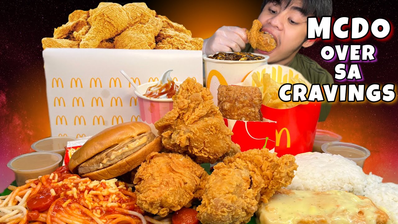 MCDONALD’S OVER SA CRAVINGS MUKBANG Chicken,Spaghetti,Ala king,Burger,Sundae Ice Cream,Fries, atbp.