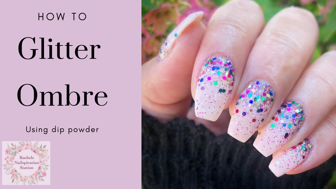 Easy Glitter Ombre tutorial | DIY Dip Powder Nails
