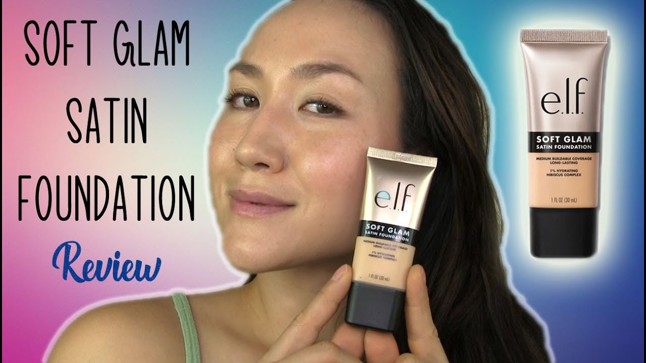 ELF SOFT GLOW Satin Foundation // Review & Wear Test