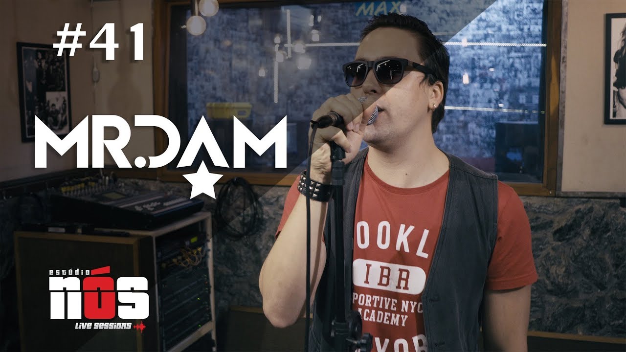 Mr. Dam (Material Promocional) - #41 Est&uacute;dio N&oacute;s Live Sessions