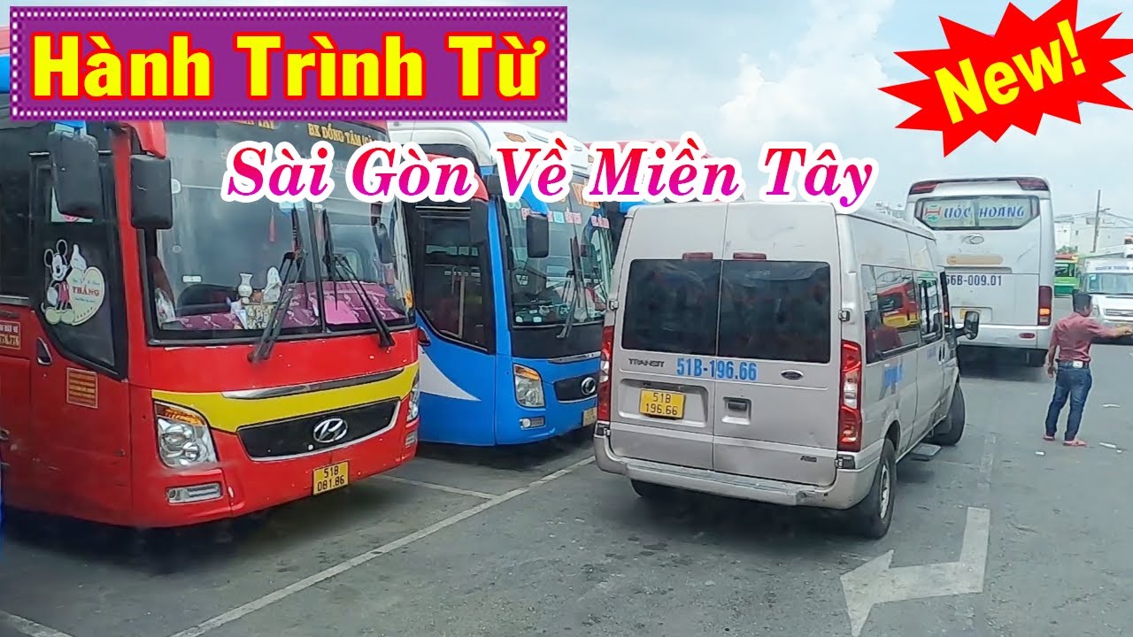 H&agrave;nh Tr&igrave;nh Từ S&agrave;i G&ograve;n Về Miền T&acirc;y