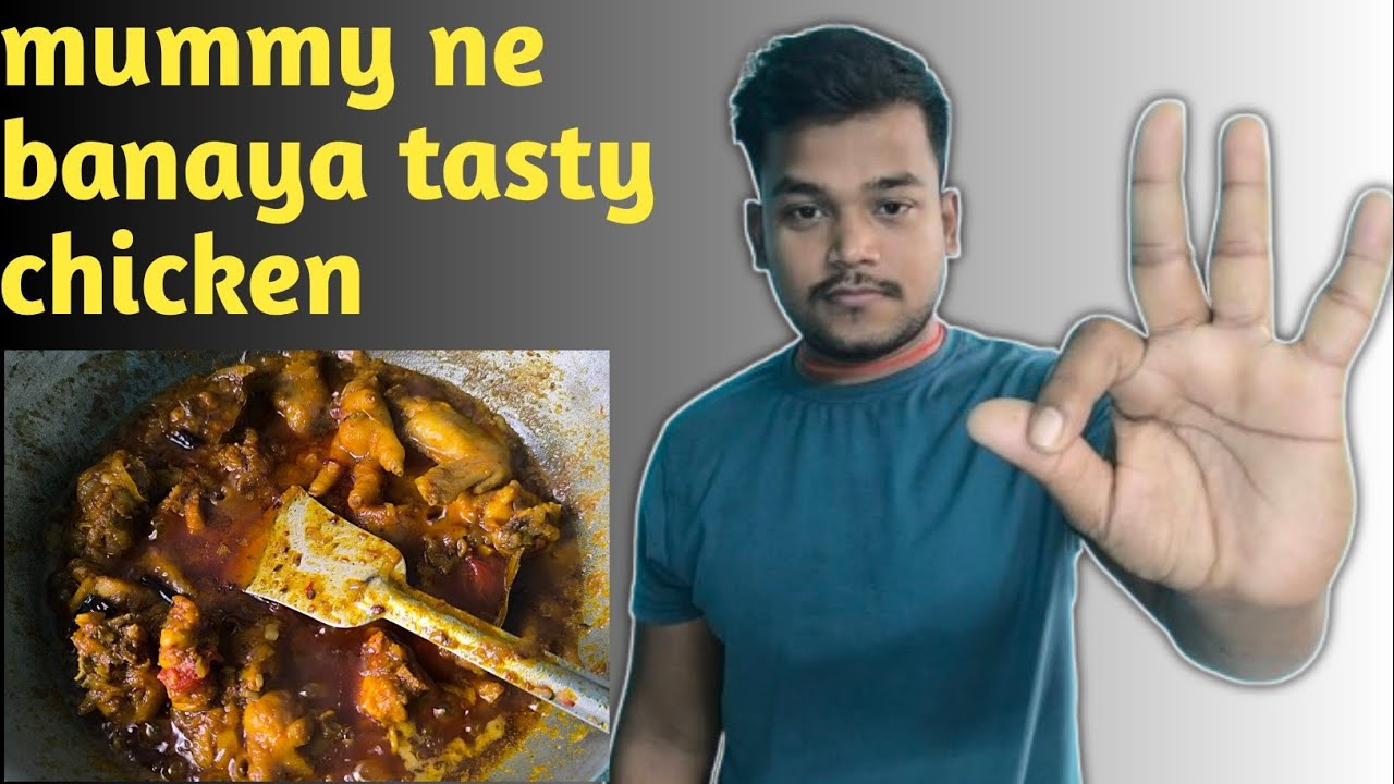 Humari mummy ne banaya tasty chicken 😋