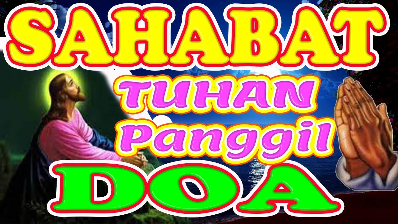 Doa malam, Doa Pagi. Doa sebelum tidur, Sahabat Doa, Doa Yang Berkuasa, Doa Yang Dijawab