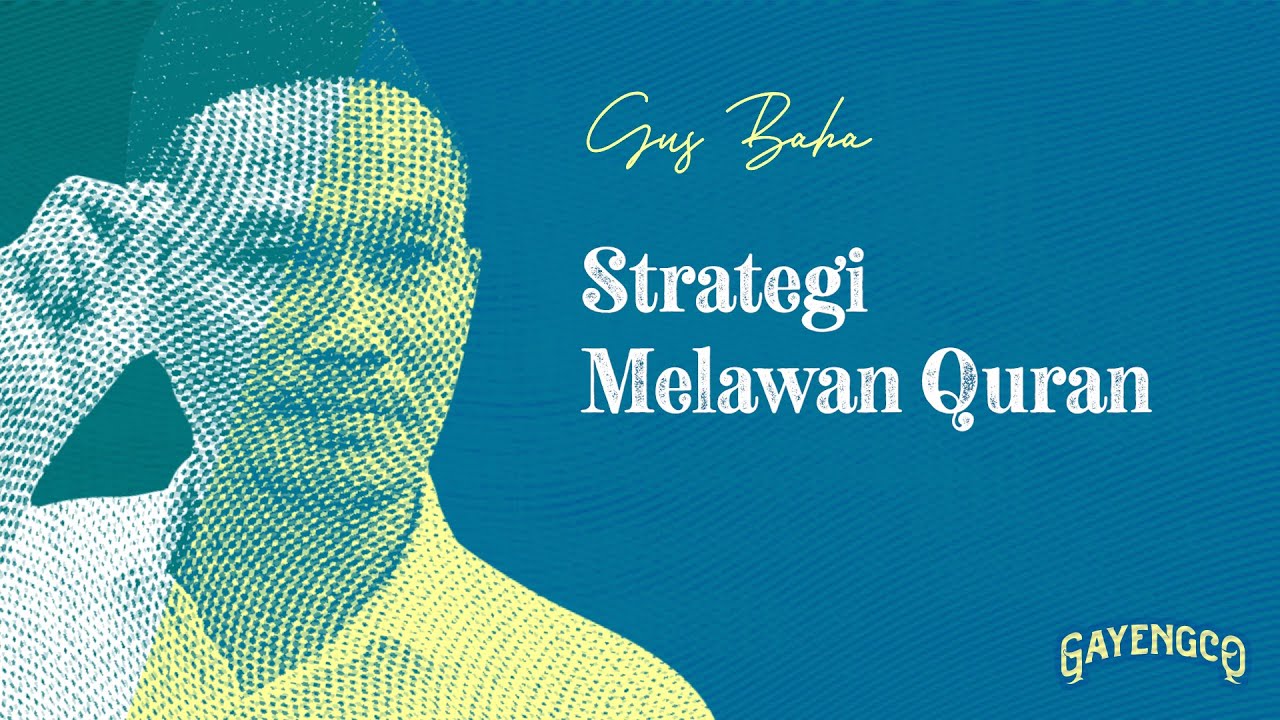 Gus Baha: Ayat Favorit