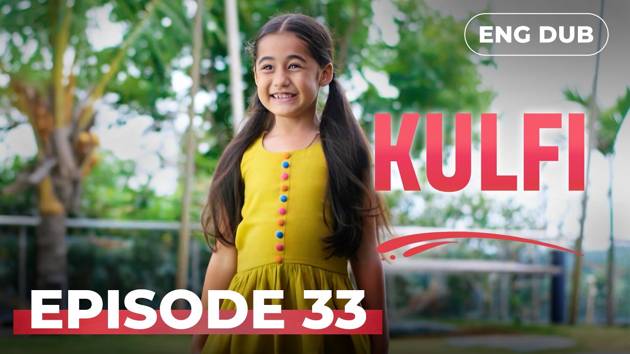 Кулфи — поющая звезда 🎵 Полная серия 33 | С субтитрами | Индийский сериал с английской озвучкой