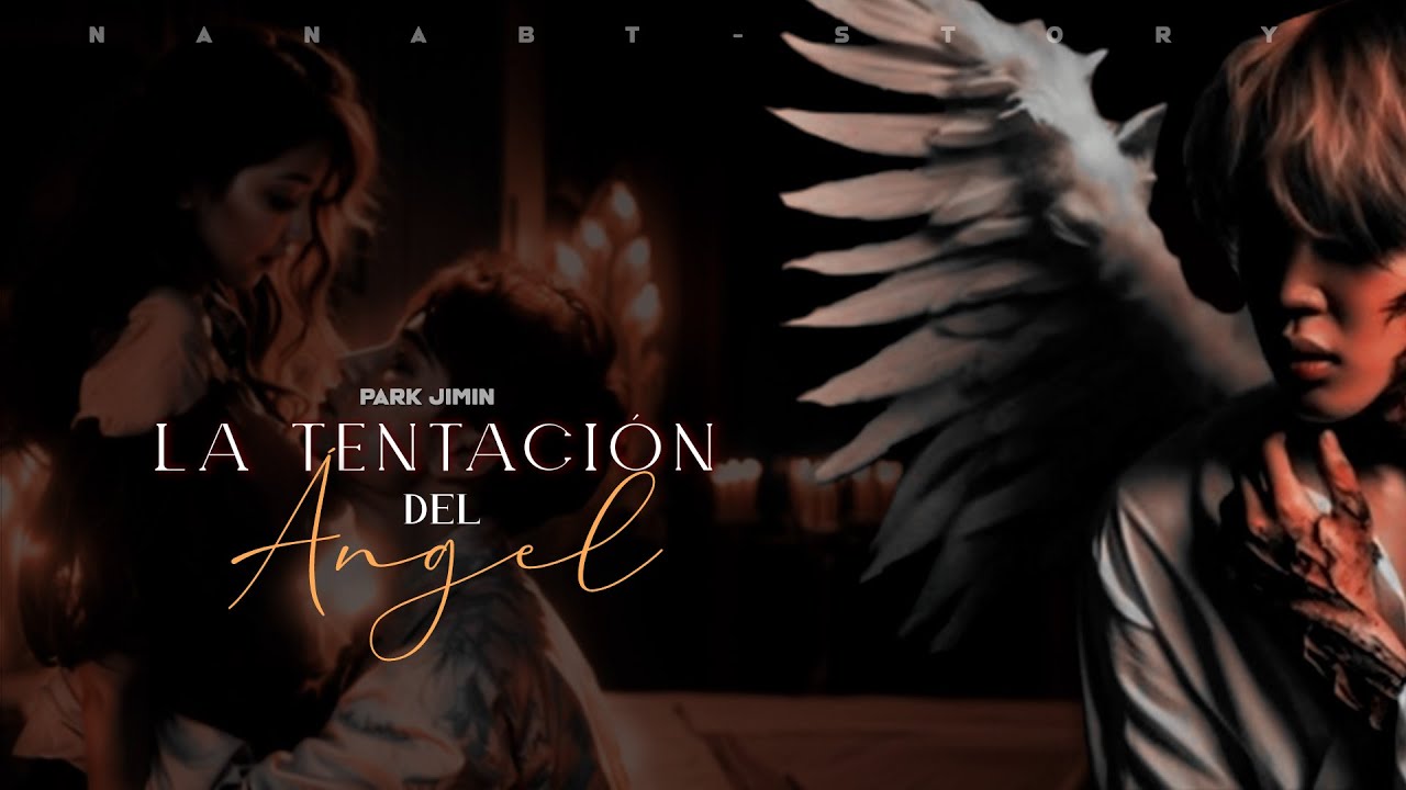 🪽 ❝La Tentación Del Ángel❞┇Imagina Con Jimin┇CAP 7/9┇❝M*erte❞