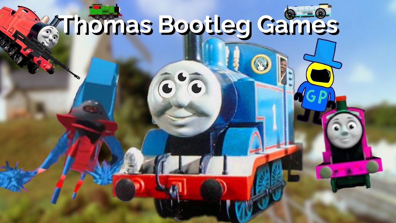 Thomas Bootleg Games
