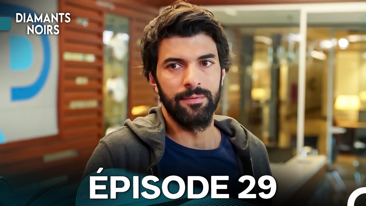 Diamants Noirs Épisodes 29 (Doublage Français)