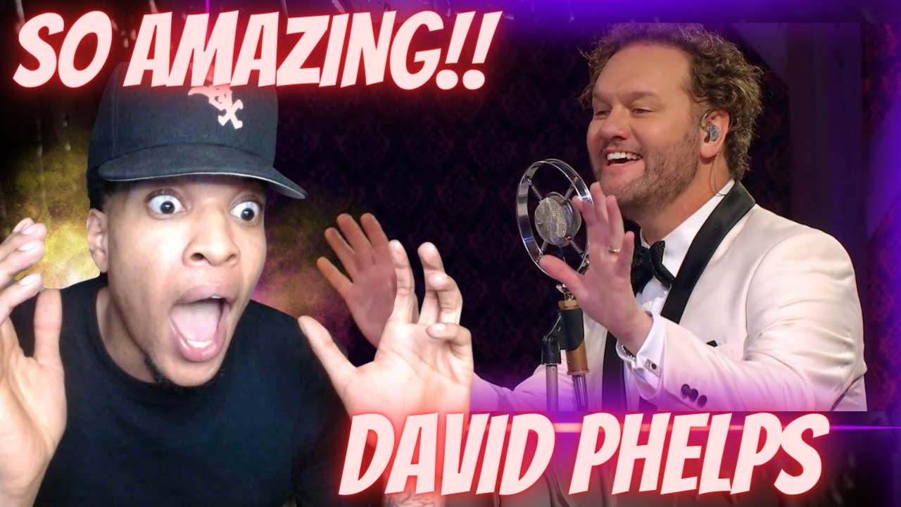 HE WROTE THIS!? DAVID PHELPS - I REMEMBER WHAT WE THOUGHT LOVE WAS | REACTION