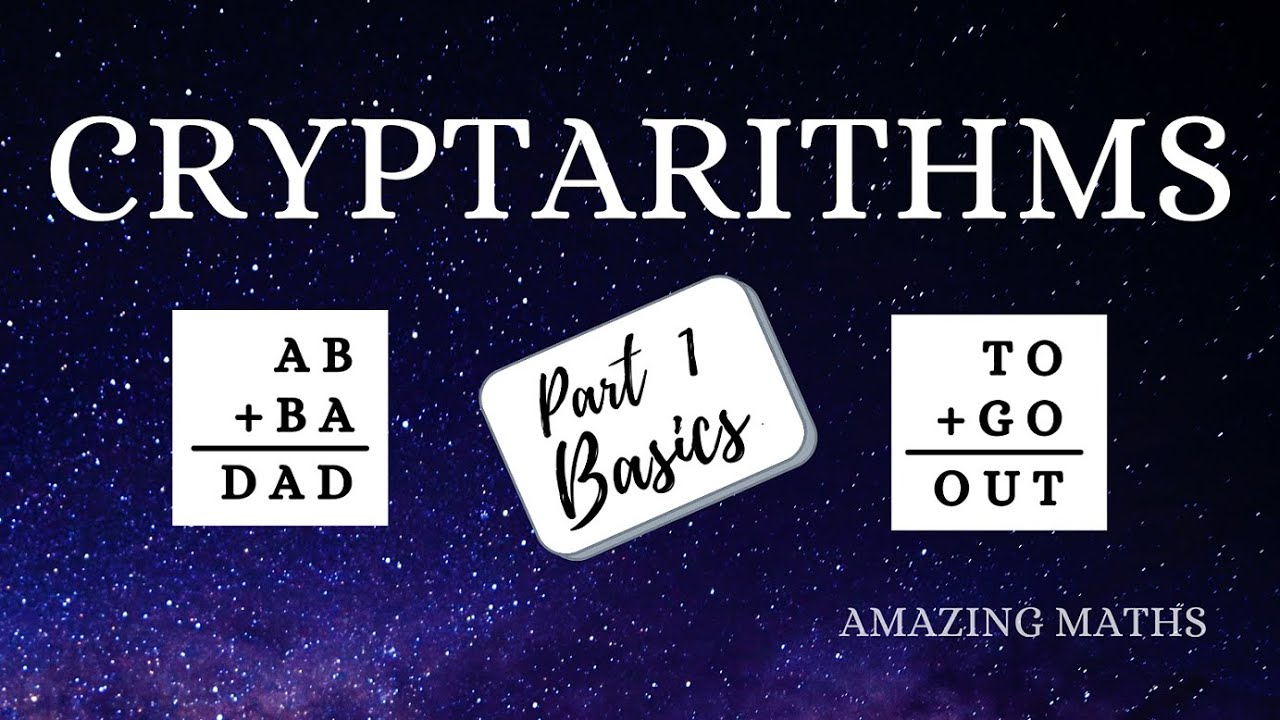 CRYPTARITHMS - Basics - Find Unknown Numbers - Grade 8 - Amazing Maths
