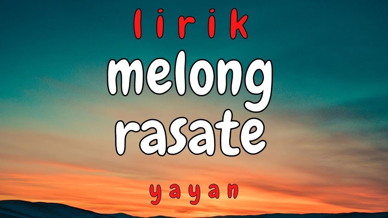 Lirik Lagu Sumbawa Melong Rasate