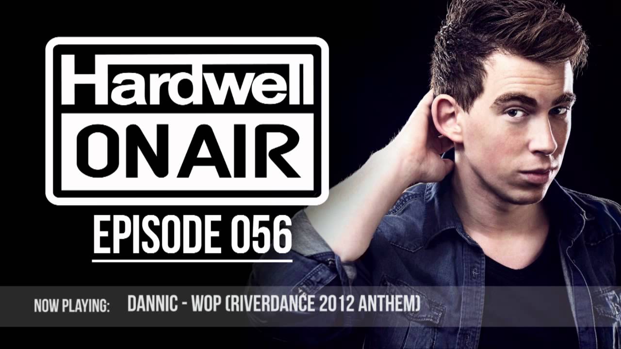 Hardwell On Air 056 (Dannic Guestmix)