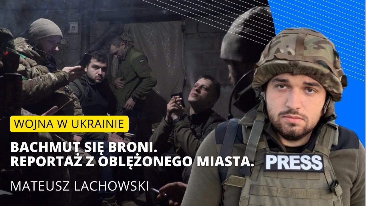 Kolacja w Bachmucie. Reportaż Mateusza Lachowskiego z oblężonego miasta.