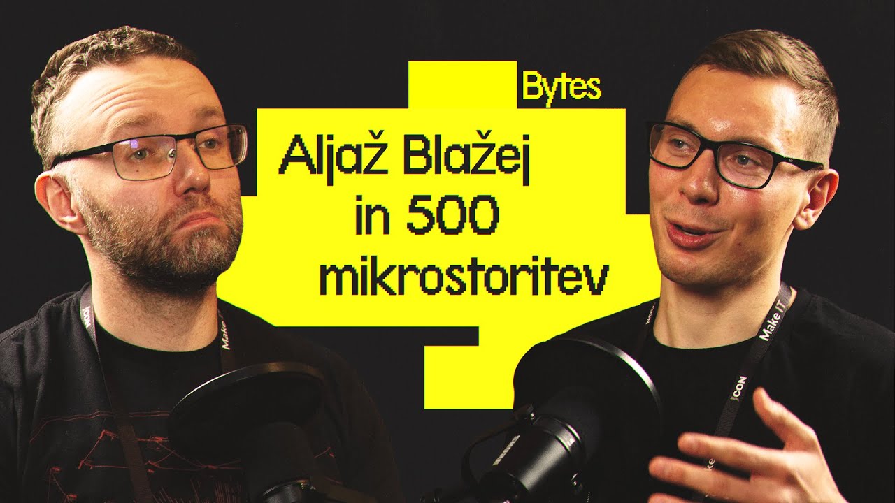 Bytes: Aljaž Blažej in 500 mikrostoritev
