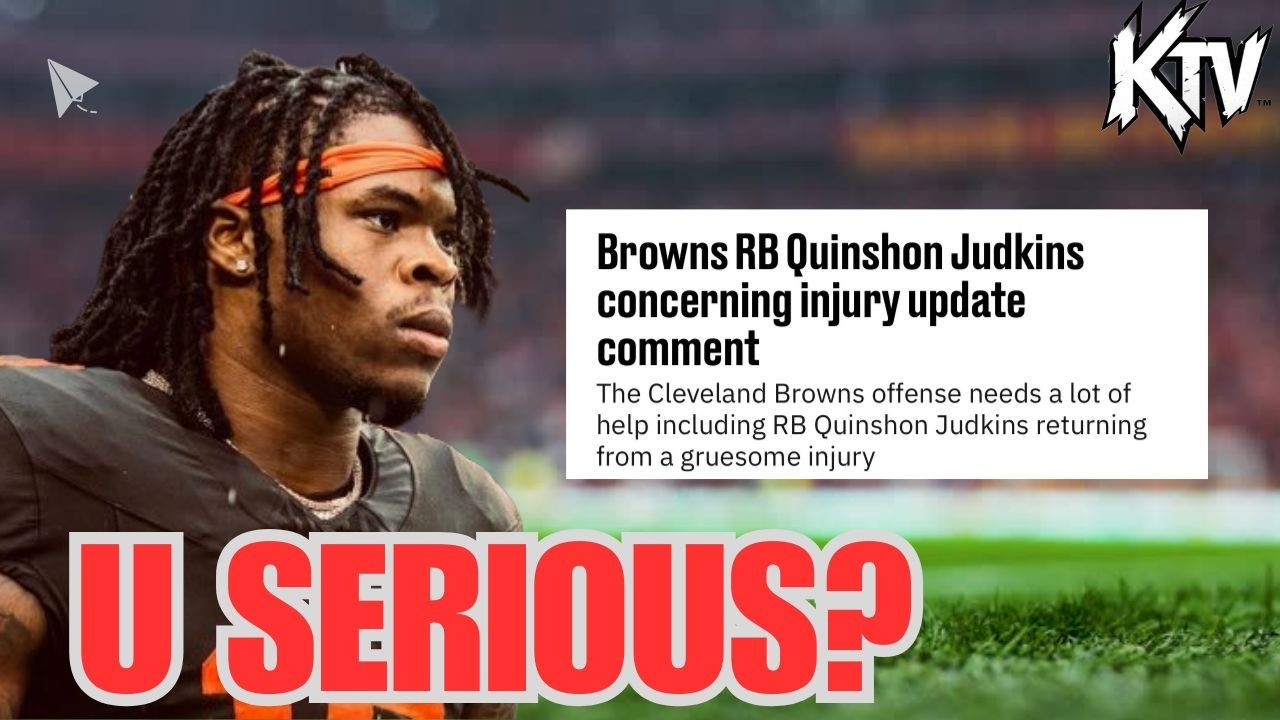 🚨 Browns INSIDER LEAK Quinshon Judkins INJURY REHAB IS NOT GOING WELL AT ALL