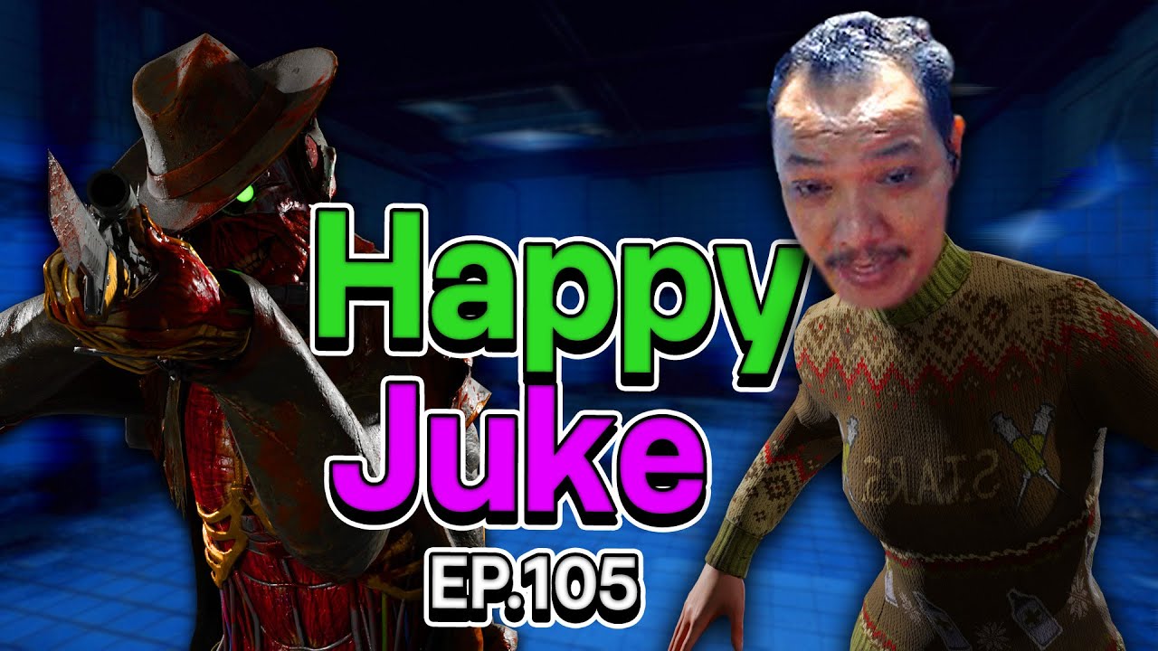 Dead by Daylight - Happy Juke EP 105