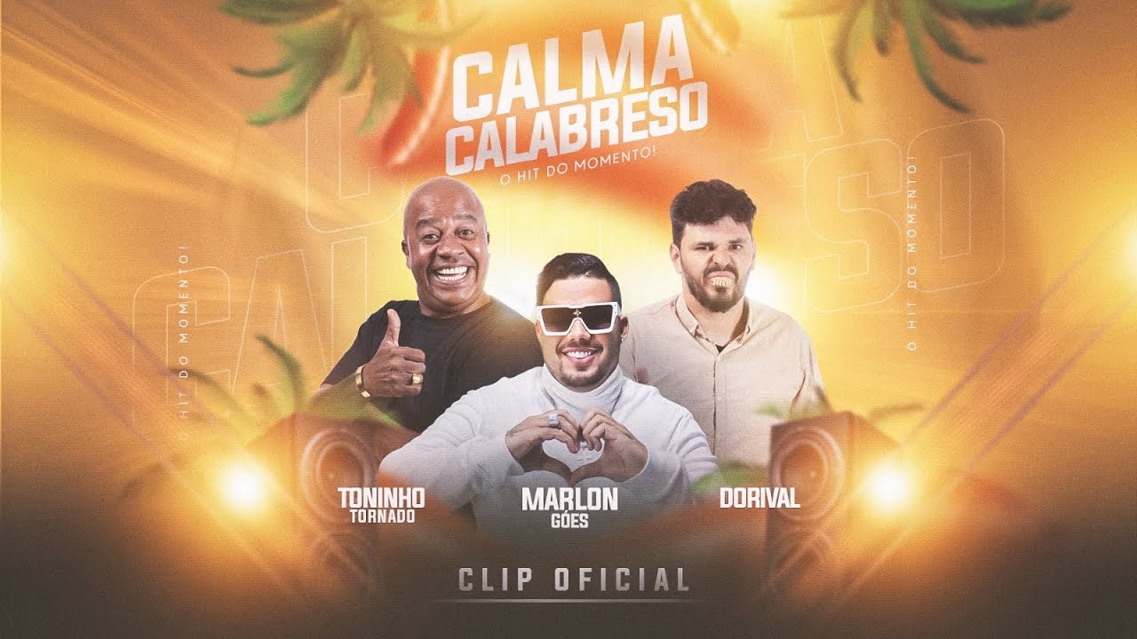 CALMA CALABRESO - MARLON G&Oacute;ES, TONINHO TORNADO E DORIVAL [CLIPE OFICIAL] #HitDoBigBrother #Davi