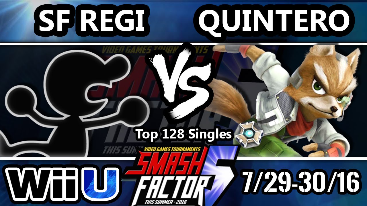 SF5 Smash 4 - SF | Regi (G&W) Vs. Quintero (Fox) SSB4 Top 128 - Smash Wii U