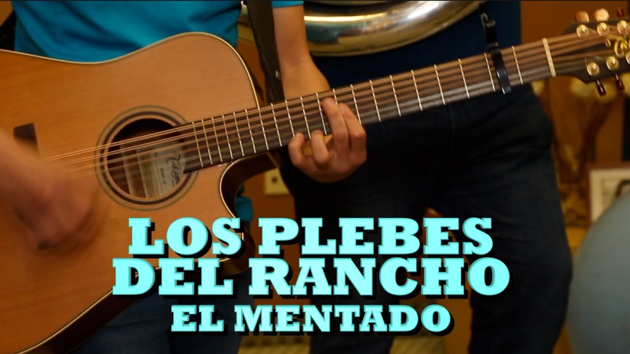 LOS PLEBES DEL RANCHO - EL MENTADO (Versi&oacute;n Pepe's Office)