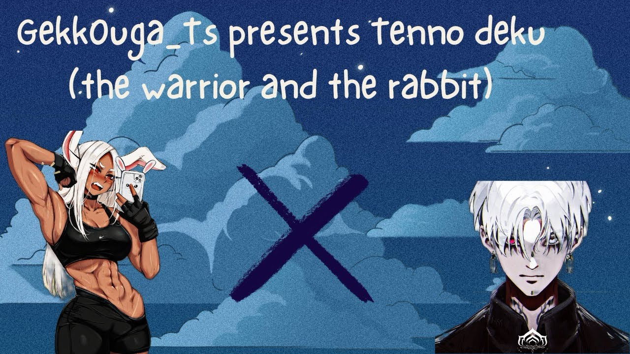 Tenno Deku Ep1 ||izuku x Rumi|| mha x Warframe