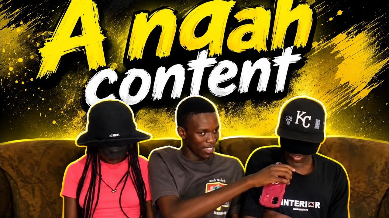 S1:EP13~Wat a ncahh content🔥🤣A'ba khal'abantu🙌🙇🤣🙆