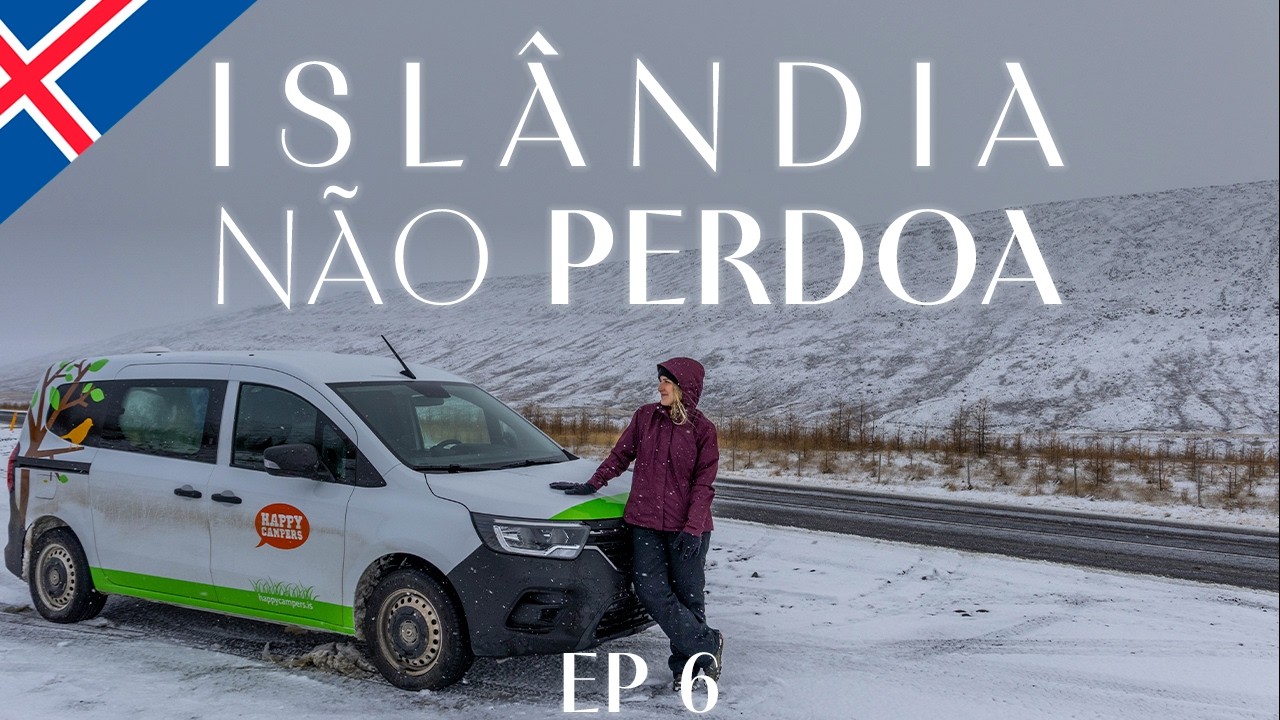 Quando a neve decide o roteiro na ISLÂNDIA | Episódio 6