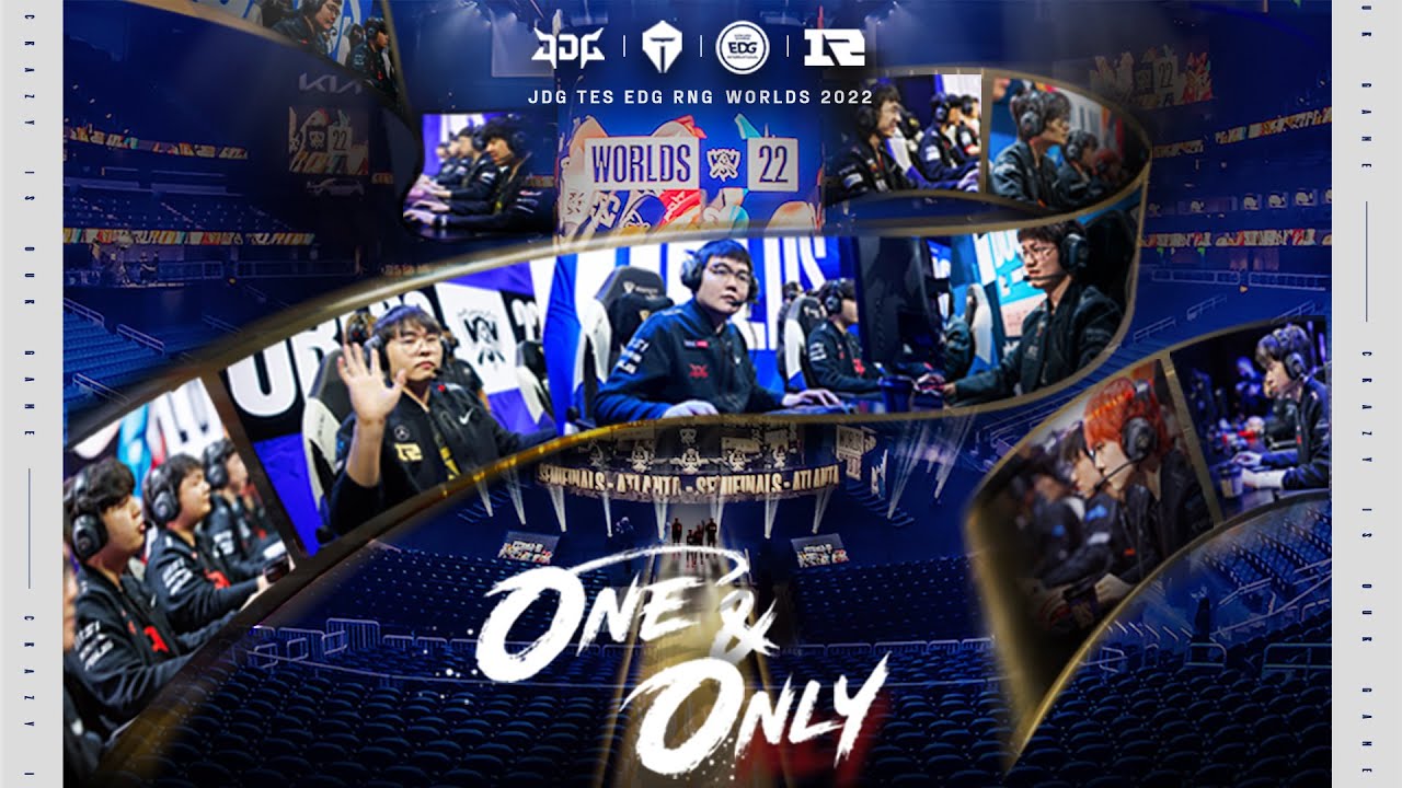 One & Only | Worlds 2022 |  JDG/TES/EDG/RNG