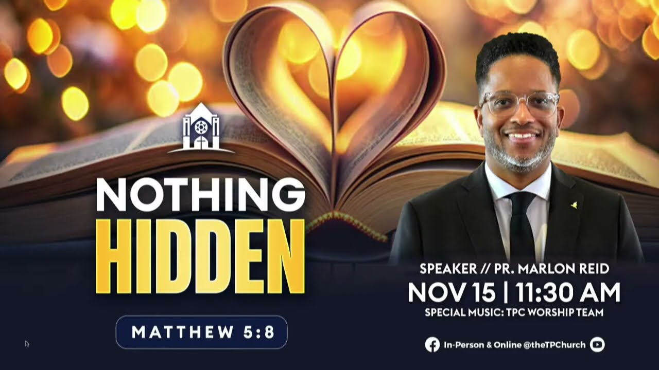 Nothing Hidden | Pastor Marlon Reid | November 15, 2025