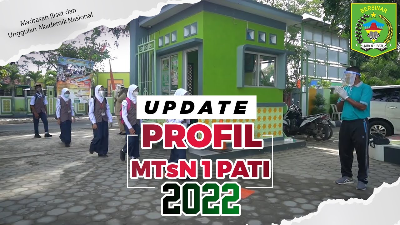 [UPDATE] PROFIL MTSN 1 PATI 2022