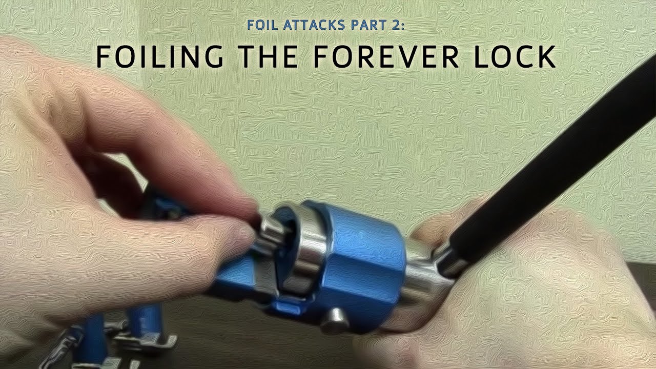 Foil Attacks - 02 - Foiling the Forever Lock