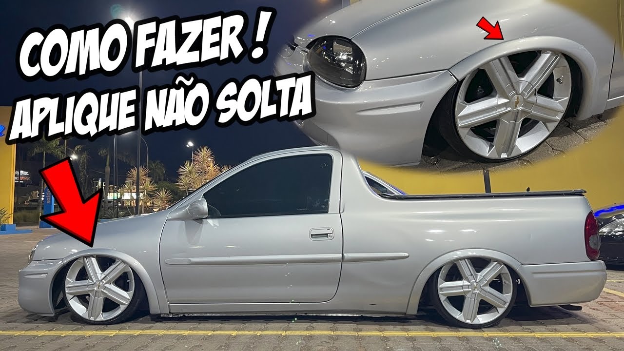 COMO DEIXAR O APLIQUE DO CORSA FIXO SEM CAIR! PICKUP CORSA BAIXA COM FORÇA NA FIXA!!!!
