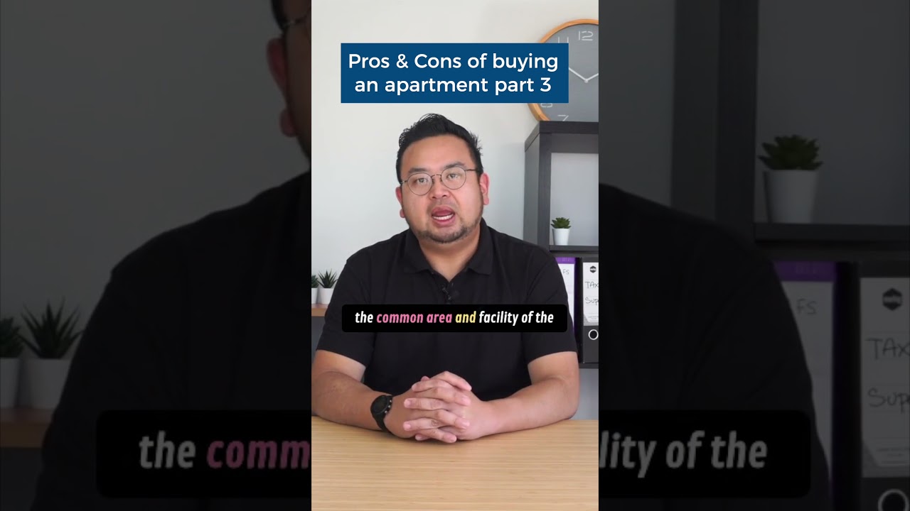 Pros & Cons of Buying An Apartment Part 3 : Strata Fees