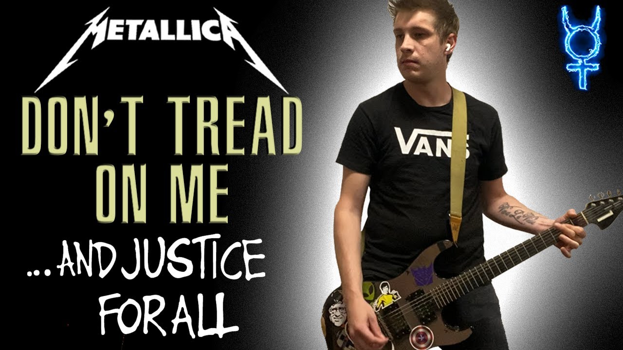 What If Don't Tread On Me Was On ...And Justice For All (Redo)