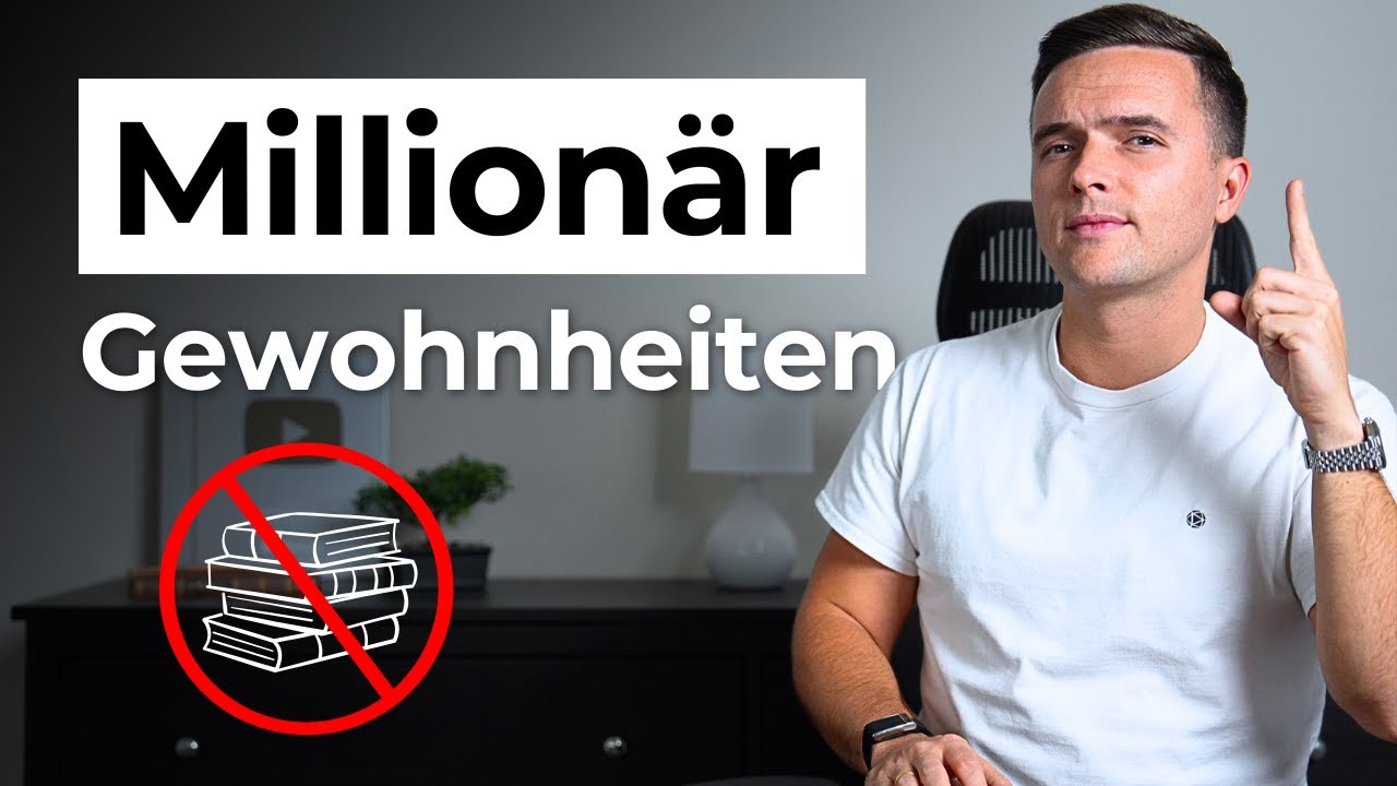 5 Gewohnheiten eines Millionärs, die mein Leben verändert haben!