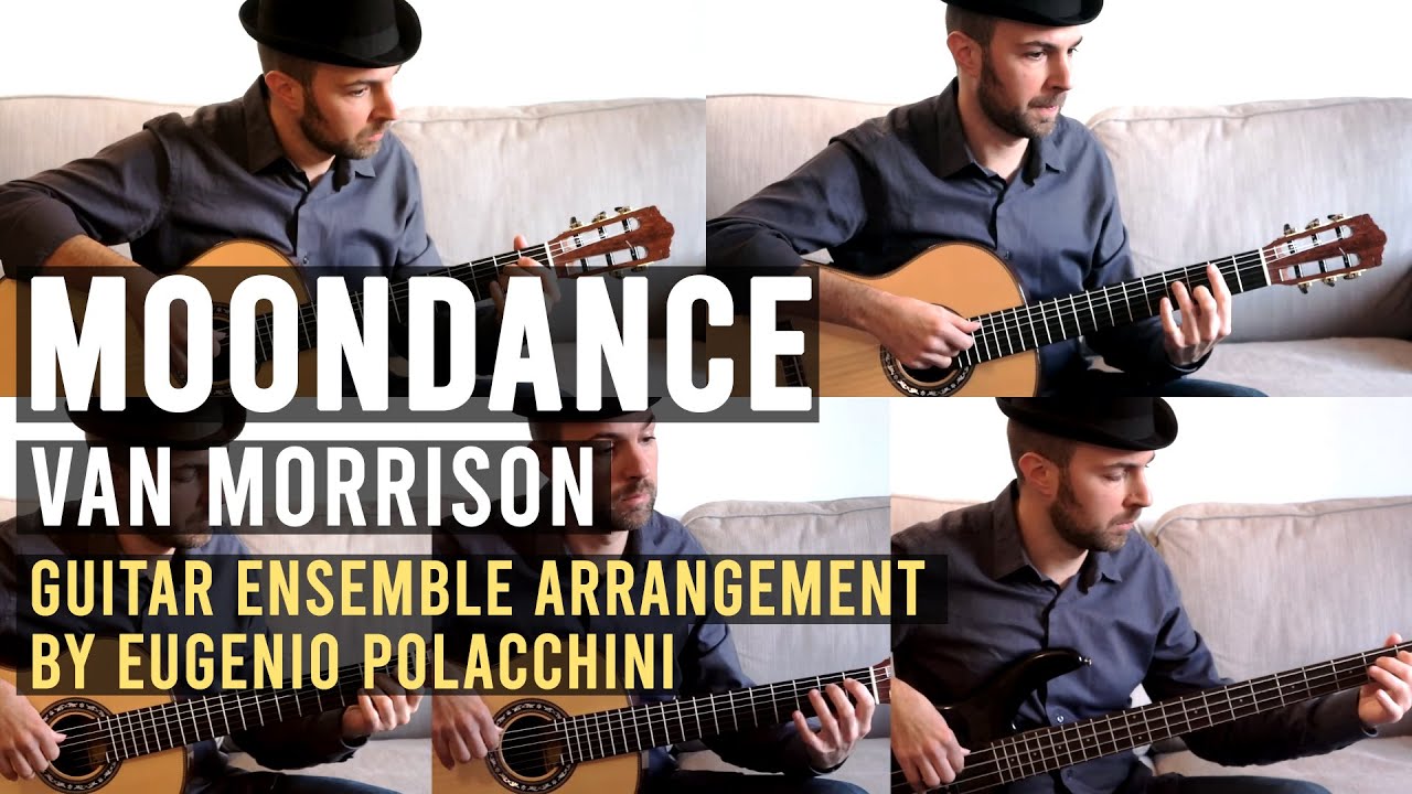 Moondance (Van Morrison) | Guitar ensemble arrangement by Eugenio Polacchini