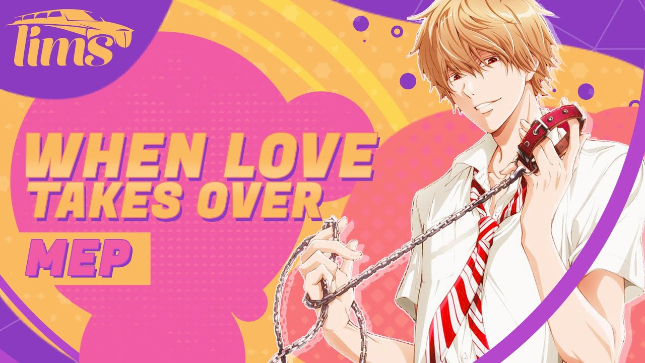 「LimS™」▸ When Love Takes Over MEP