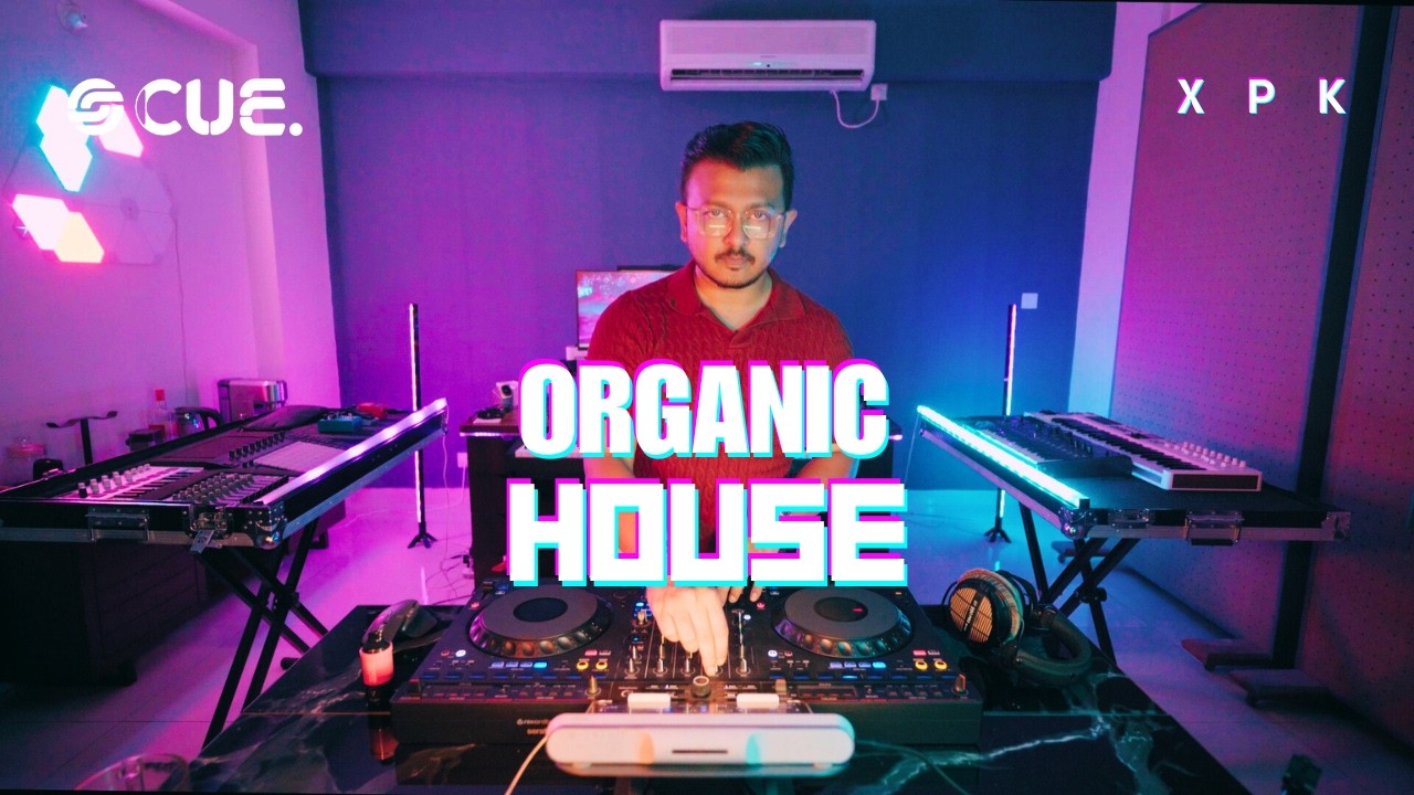 XPK at CUE. Dojo | Organic House Mix