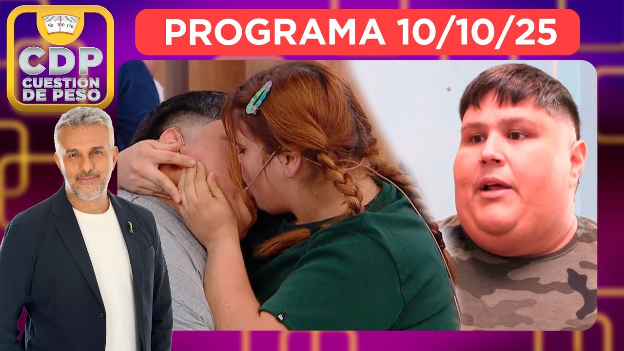 CUESTIÓN DE PESO - PROGRAMA 10/10/25