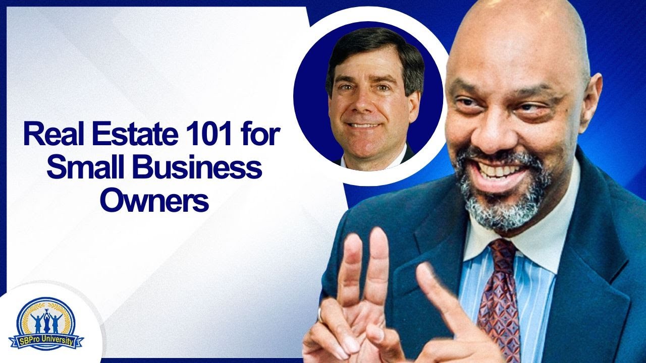 Real Estate 101 for Small Business Owners with Lawrence Dickstein