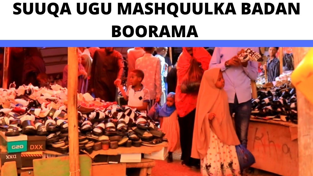 Suuqa Bacadlaha Boorama  waa meesha ugu mashquulka badan Waa sidee xaalada Suuqaasi | Now