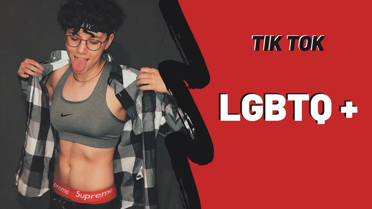 LGBTQ+ TIK TOK COMPILATION