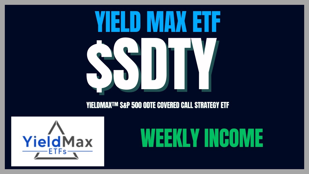 New YieldMax S&P 500 0DTE Covered Call Strategy ETF - $SDTY