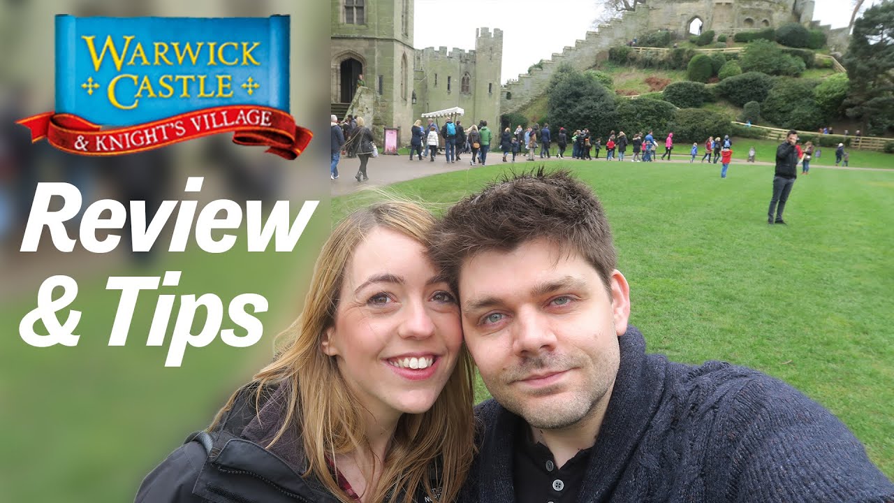 Warwick Castle Trip | Review & Tips - 