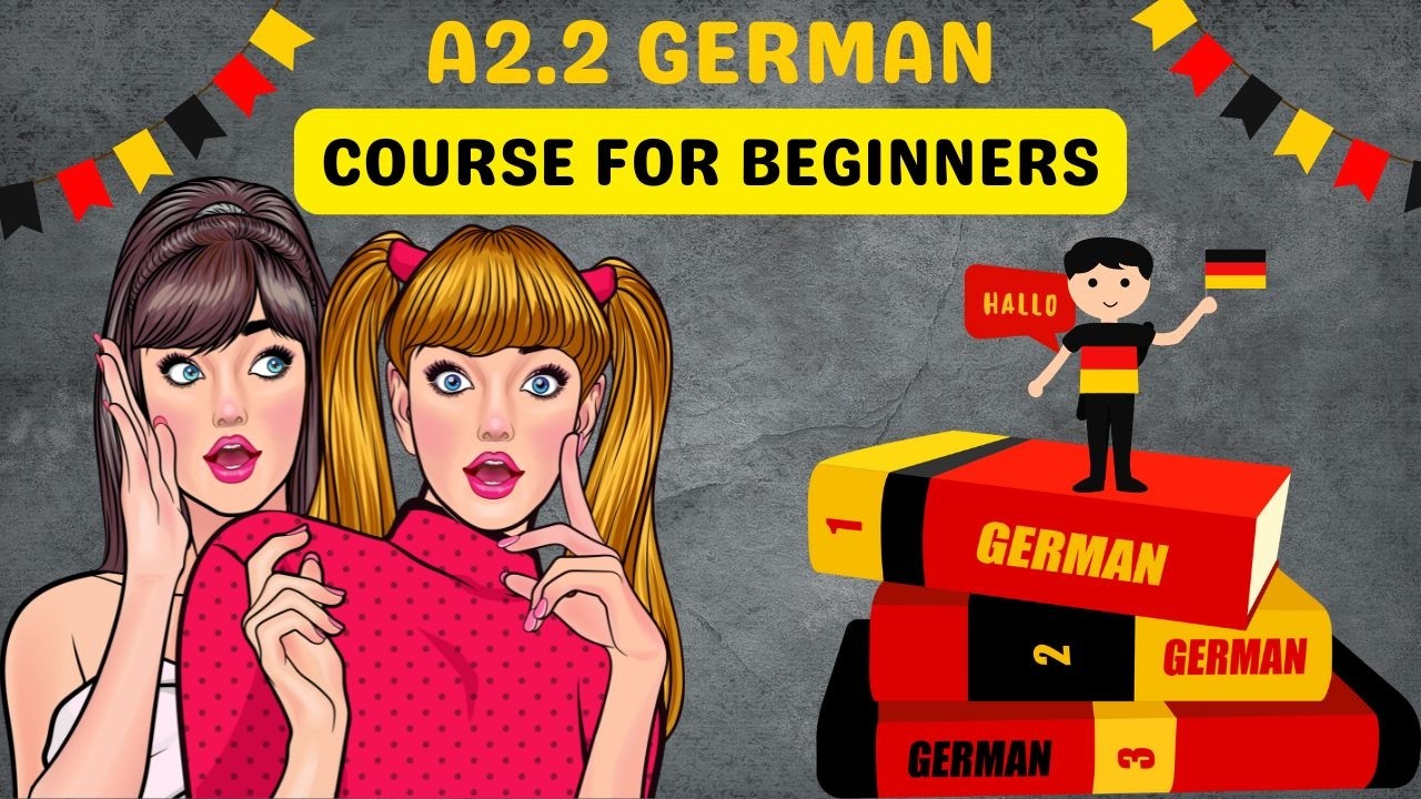 Alle Grammatik für A2.2🇩🇪💯-Anfänger | Deutschkurs A2.2 |Deutsch schnell lernen! Complete Advance A2.