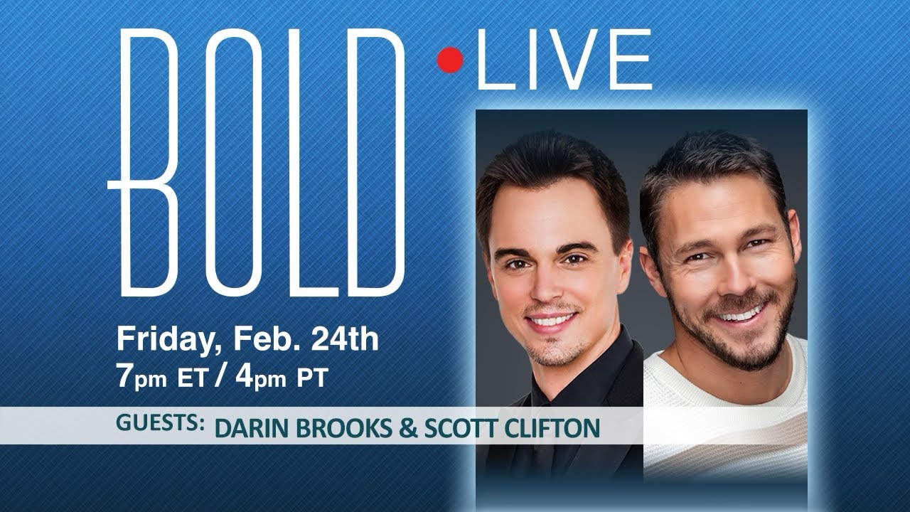 BOLD LIVE with guests Darin Brooks and Scott Clifton - Friday, February 24, 2023