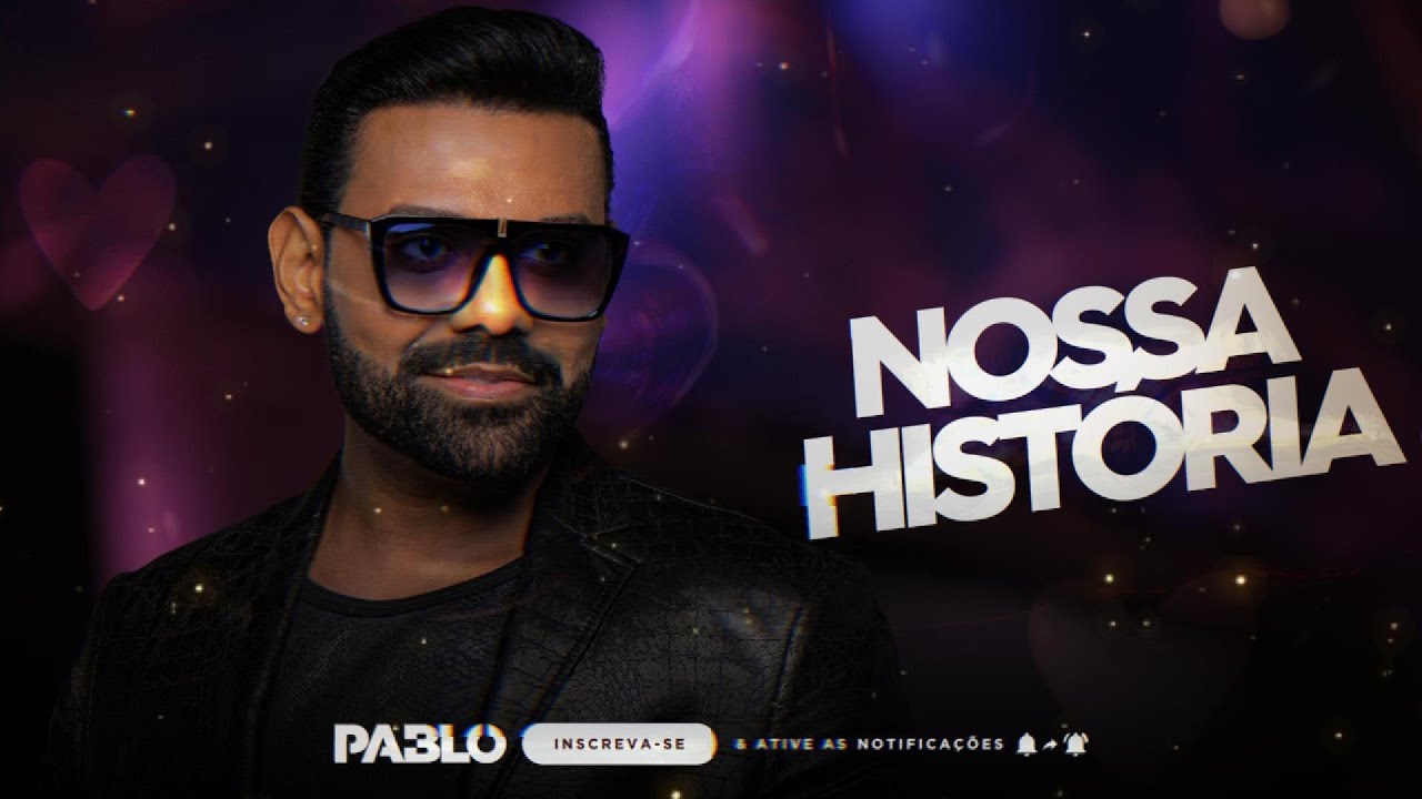 PABLO - NOSSA HISTÓRIA