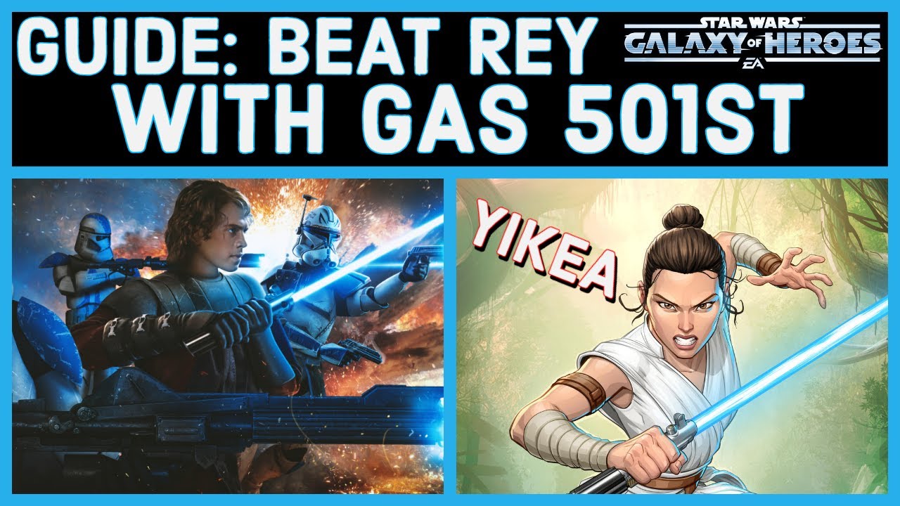 GUIDE: GAS/501st BEATS REY