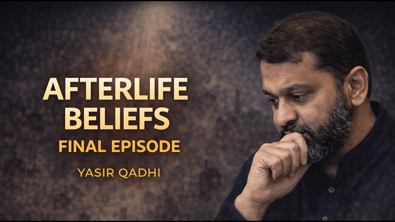 THE FINAL GROUP IN THE BARZAKH SERIES | YASIR QADHI